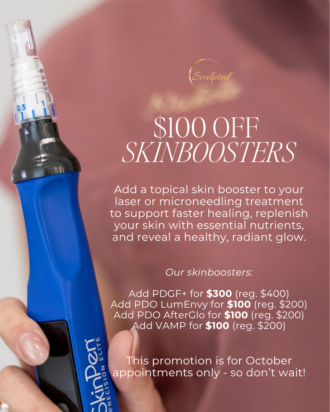 $100 off skinboosters October special at Sculpted
